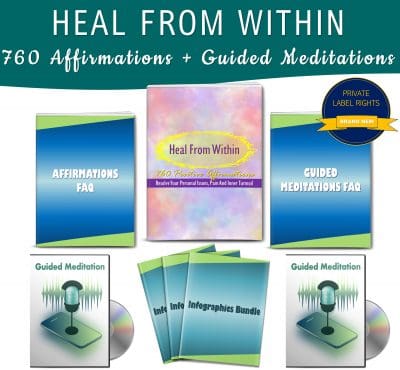 Heal From Within: 760 Positive Affirmations + Guided Meditations PLR