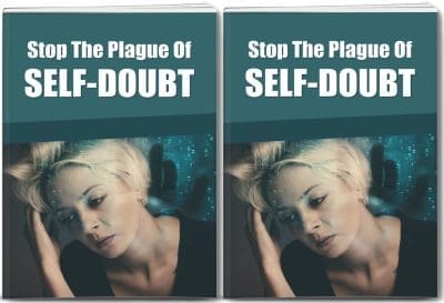 Stop The Plague Of Self Doubt Report and 10 Articles Private Label Rights