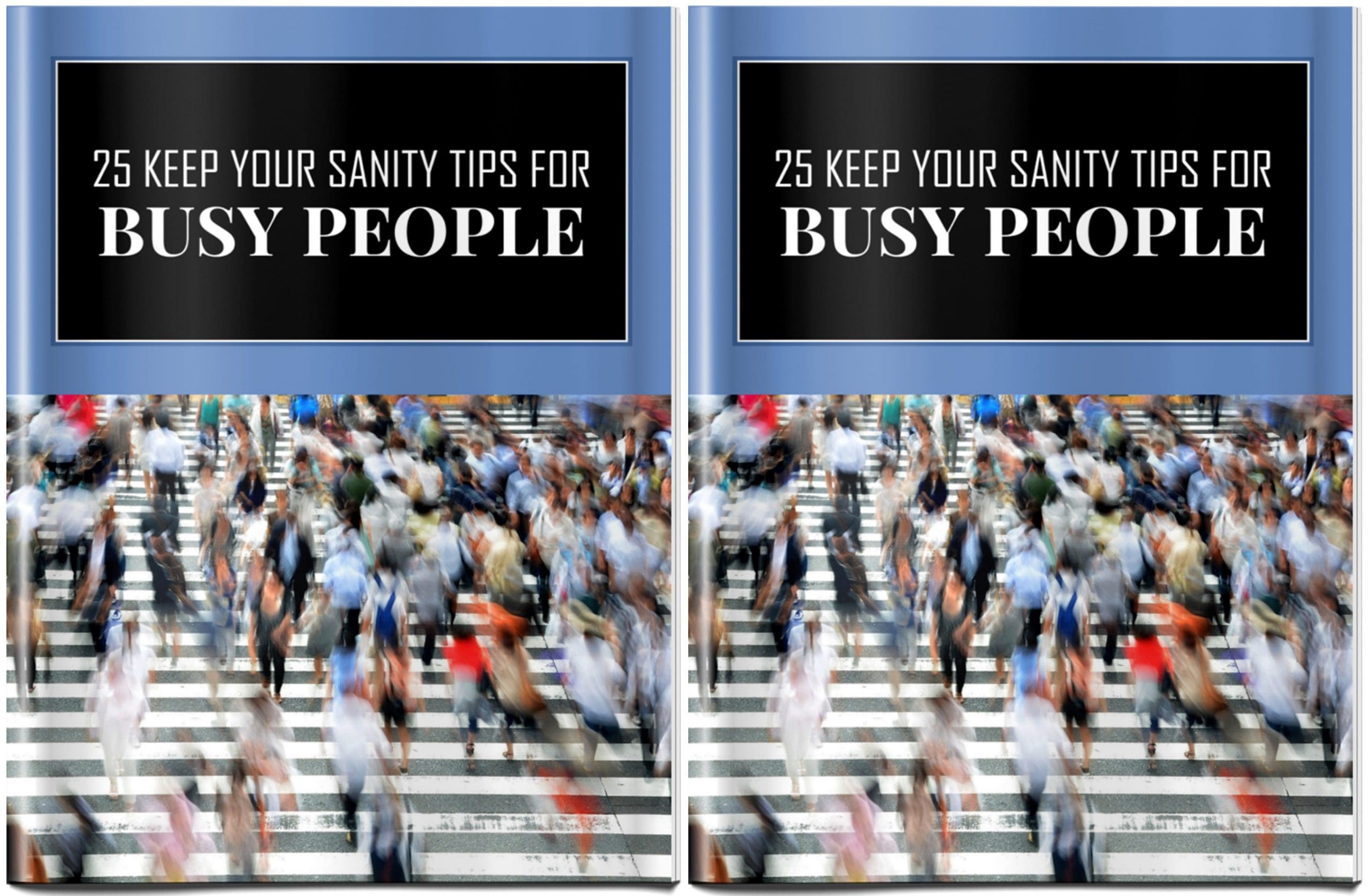 25 Keep Your Sanity Tips For Busy People