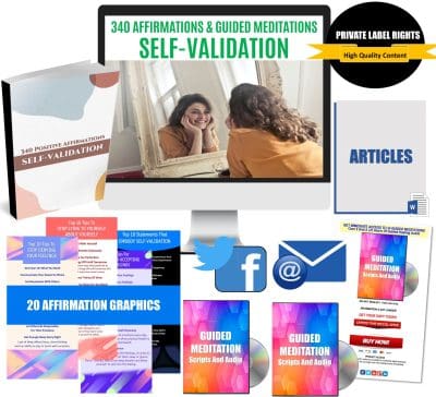 Self-Validation: 340 Affirmations And Guided Meditations Giant PLR