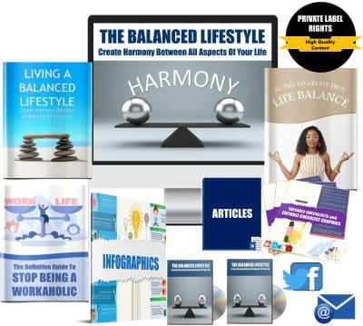 The Balanced Lifestyle - Create Harmony Between All Aspects Of Your Life PLR