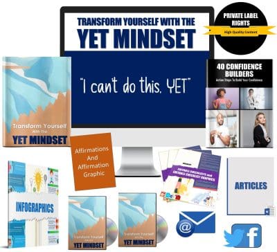 Transform Yourself With The Yet Mindset – “I Can’t Do This, Yet” PLR