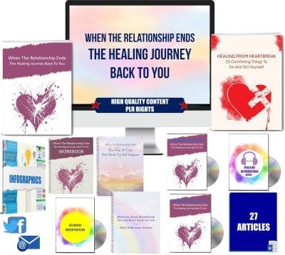 When The Relationship Ends: The Healing Journey Back To You PLR